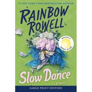 Slow Dance -- Rainbow Rowell